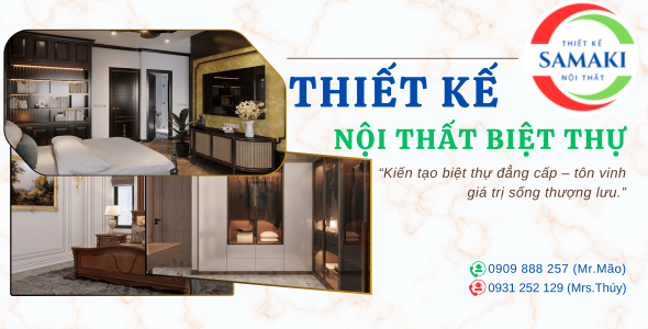 Xu Hướng Thiết Kế Nội Thất Biệt Thự Đồng Tháp (Cao Lãnh) – Sang Trọng, Tinh Tế Cùng SAMAKI